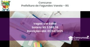 Concurso Público 1938-prefeitura-de-fagundes-varela-rs-ver-edital atualizado em March de 2025
