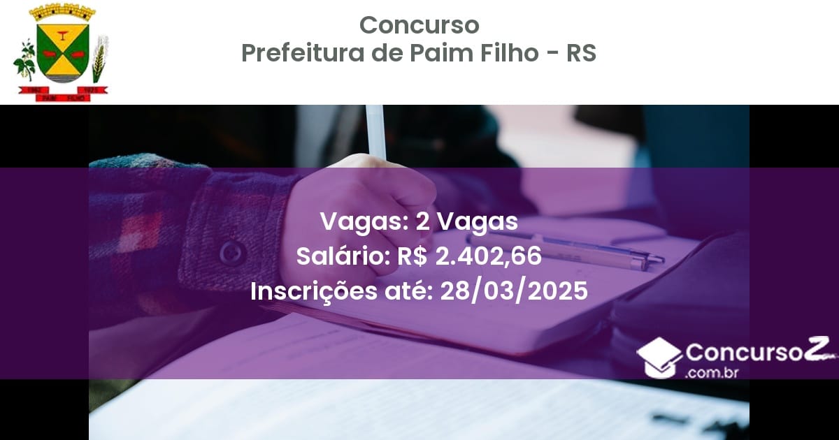 Concurso Público 1948-prefeitura-de-paim-filho-rs-2-vagas atualizado em March de 2025