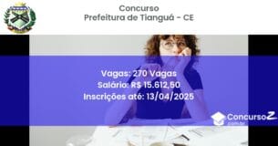 Concurso Público 1995-prefeitura-de-tiangua-ce-270-vagas atualizado em March de 2025