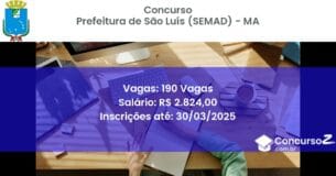 Concurso Público 1998-prefeitura-de-sao-luis-semad-ma-190-vagas atualizado em March de 2025