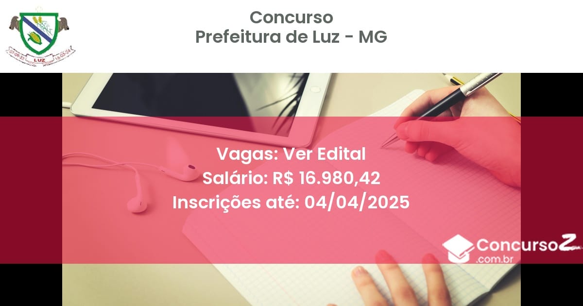 Concurso Público 2022 prefeitura de luz mg ver edital junho 2025