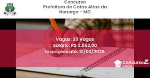 Concurso Público 2067 prefeitura de catas altas da noruega mg 23 vagas julho 2025