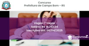 Concurso Público 2076 prefeitura de campo bom rs 7 vagas junho 2025