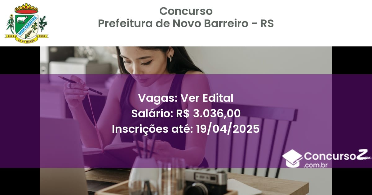 Concurso Público 2078 prefeitura de novo barreiro rs ver edital junho 2025