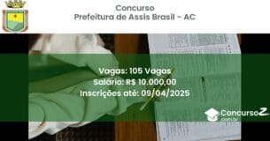 Concurso Público 2086 prefeitura de assis brasil ac 105 vagas junho 2025