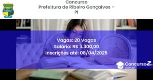 Concurso Público 2092 prefeitura de ribeiro goncalves pi 20 vagas maio 2025