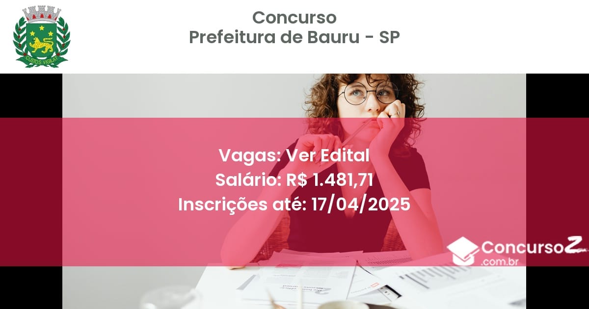 Concurso Público 2096 prefeitura de bauru sp ver edital junho 2025