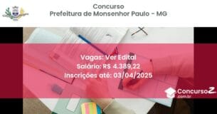 Concurso Público 2104 prefeitura de monsenhor paulo mg ver edital junho 2025