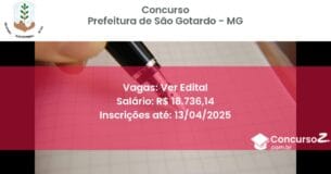 Concurso Público 2105 prefeitura de sao gotardo mg ver edital junho 2025