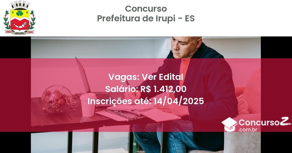 Concurso Público 2107 prefeitura de irupi es ver edital junho 2025