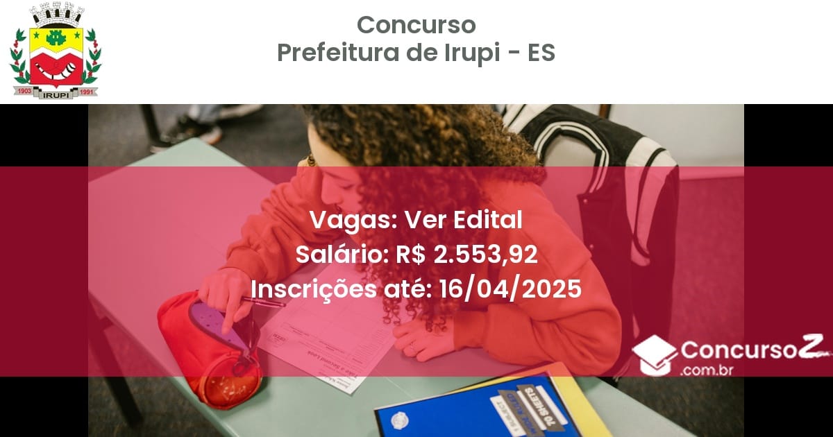Concurso Público 2108 prefeitura de irupi es ver edital julho 2025