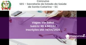 Concurso Público 2116 ses secretaria de estado da saude de santa catarina sc ver edital maio 2025