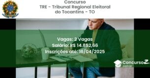 Concurso Público 2120 tre tribunal regional eleitoral do tocantins to 2 vagas maio 2025