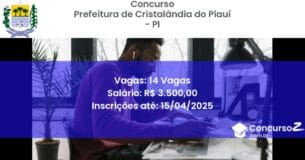 Concurso Público 2125 prefeitura de cristalandia do piaui pi 14 vagas maio 2025
