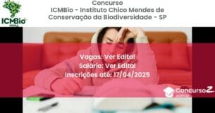 Concurso Público 2132 icmbio instituto chico mendes de conservacao da biodiversidade sp ver edital junho 2025