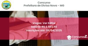 Concurso Público 2152 prefeitura de divisa nova mg ver edital maio 2025