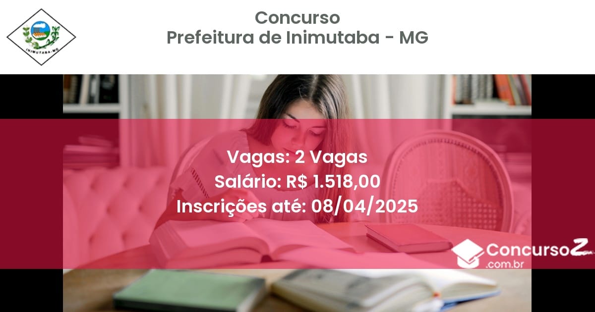 Concurso Público 2155 prefeitura de inimutaba mg 2 vagas junho 2025