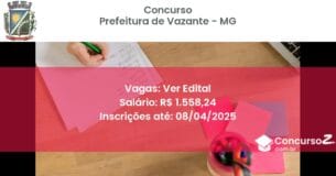Concurso Público 2166 prefeitura de vazante mg ver edital junho 2025