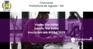 Concurso Público 2172 prefeitura de agudo rs ver edital junho 2025
