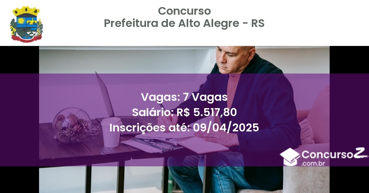 Concurso Público 2173 prefeitura de alto alegre rs 7 vagas junho 2025