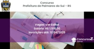 Concurso Público 2188 prefeitura de palmares do sul rs ver edital junho 2025