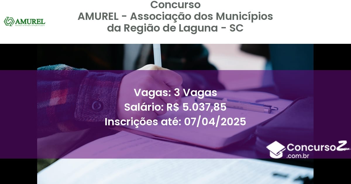Concurso Público 2194 amurel associacao dos municipios da regiao de laguna sc 3 vagas agosto 2025