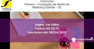 Concurso Público 2196 fahece fundacao de apoio ao hemosccepon sc ver edital junho 2025