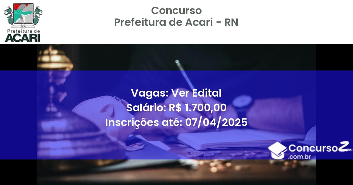 Concurso Público 2232 prefeitura de acari rn ver edital julho 2025