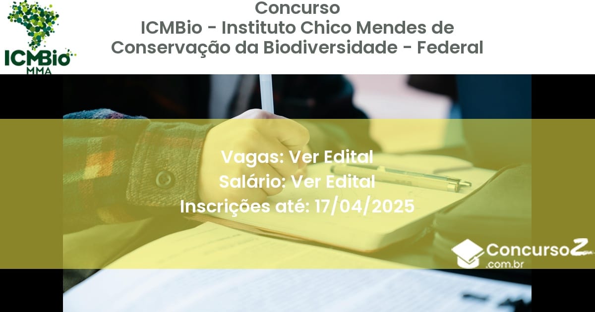 Concurso Público 2235 icmbio instituto chico mendes de conservacao da biodiversidade federal ver edital julho 2025