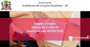 Concurso Público 2257 prefeitura de lencois paulista sp 2 vagas junho 2025