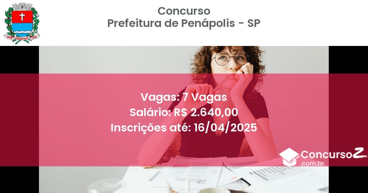 Concurso Público 2262 prefeitura de penapolis sp 7 vagas julho 2025