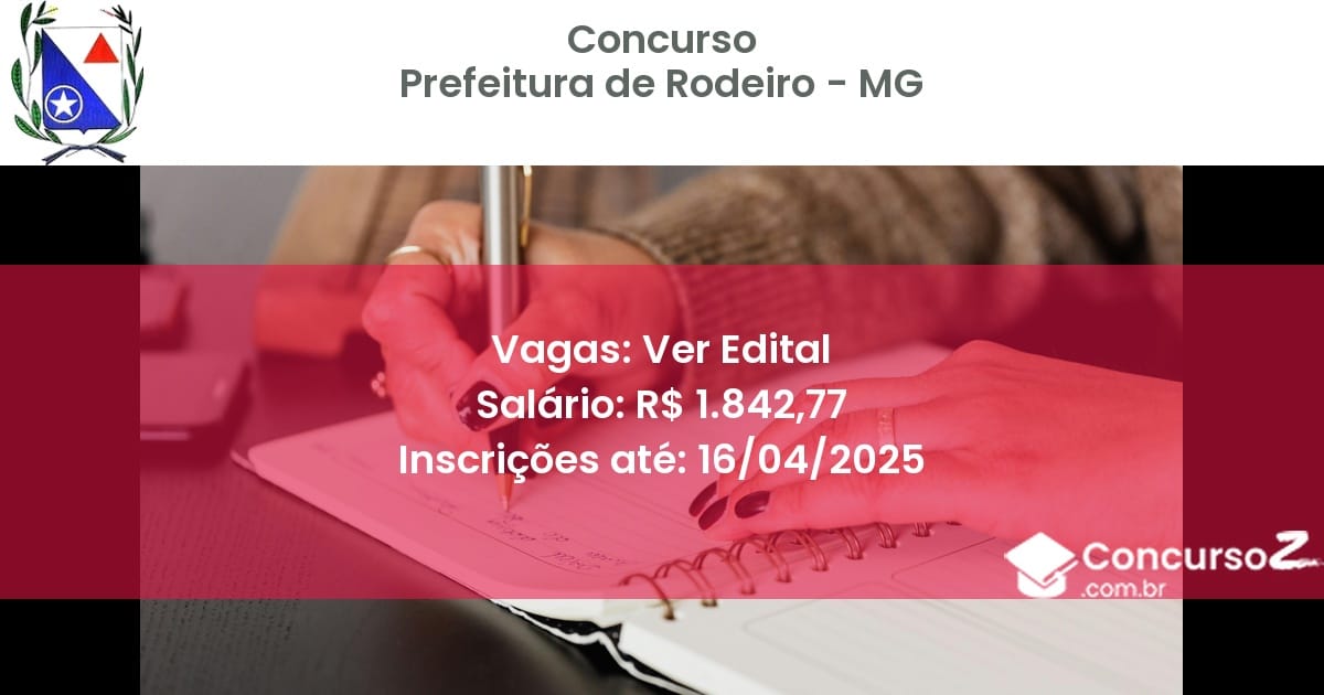 Concurso Público 2288 prefeitura de rodeiro mg ver edital julho 2025
