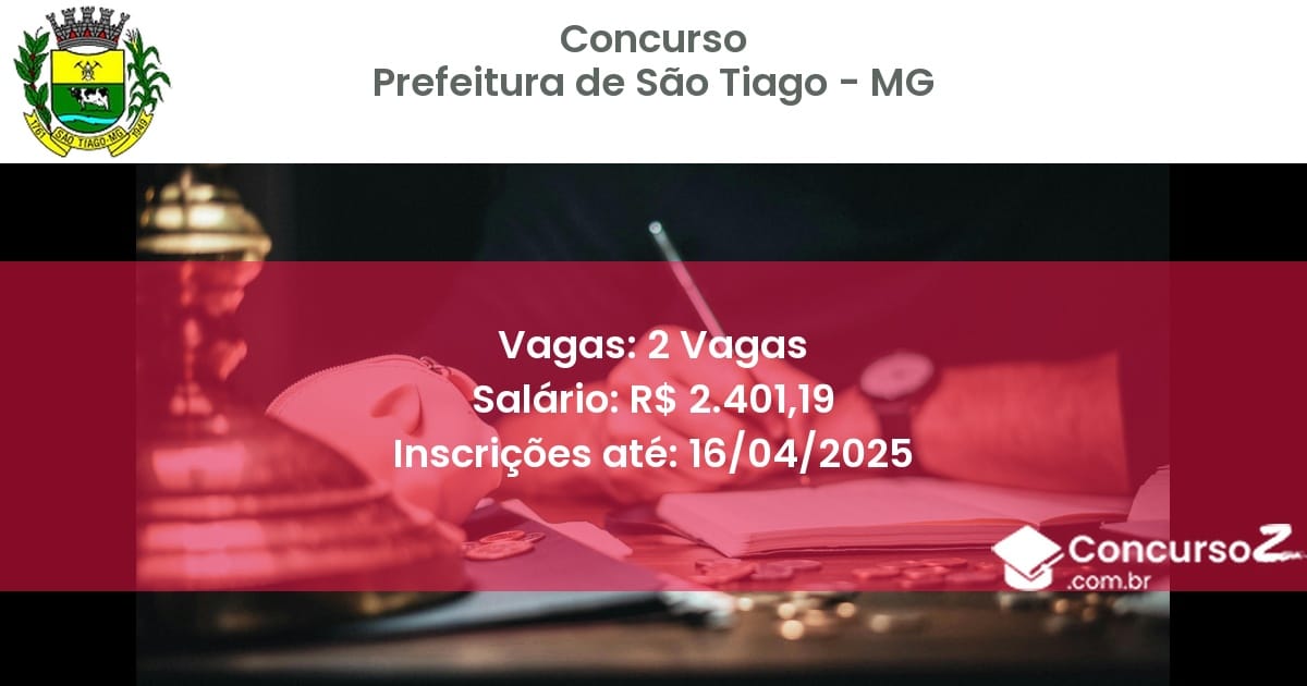 Concurso Público 2291 prefeitura de sao tiago mg 2 vagas julho 2025