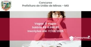 Concurso Público 2292 prefeitura de uniao de minas mg 11 vagas junho 2025