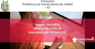 Concurso Público 2299 prefeitura de santa maria de jetiba es ver edital junho 2025