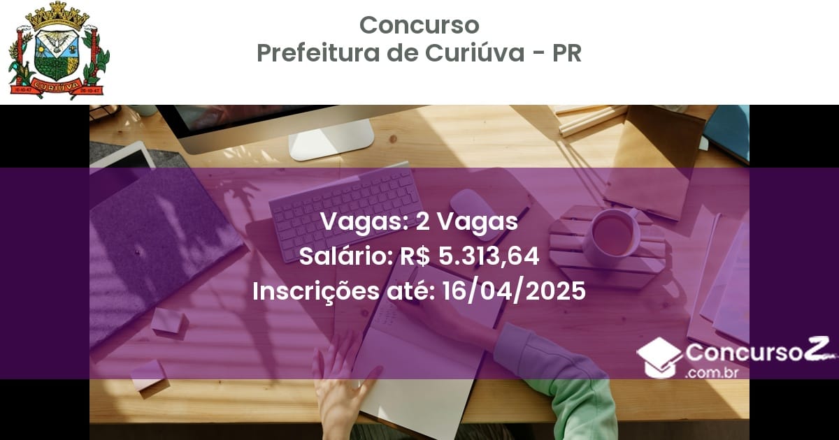 Concurso Público 2306 prefeitura de curiuva pr 2 vagas junho 2025
