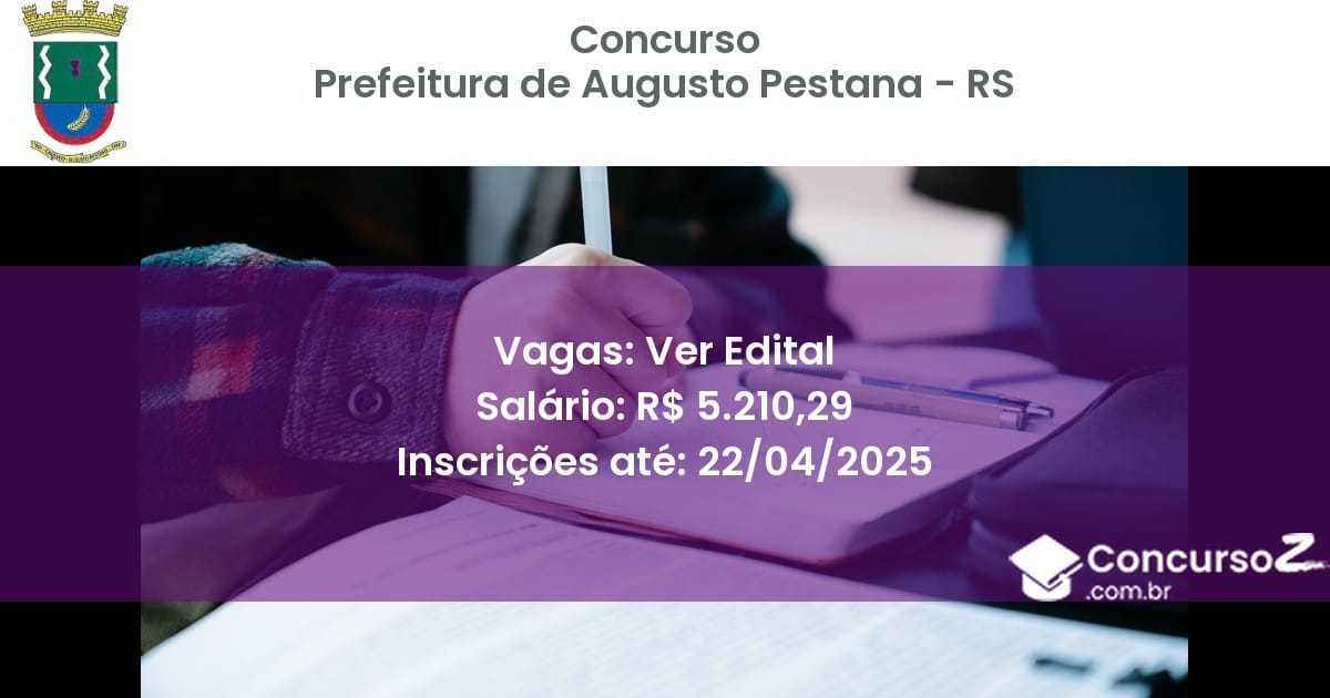 Concurso Público 2322 prefeitura de augusto pestana rs ver edital junho 2025