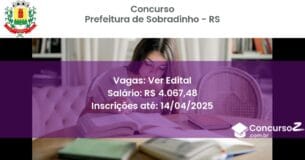 Concurso Público 2331 prefeitura de sobradinho rs ver edital junho 2025