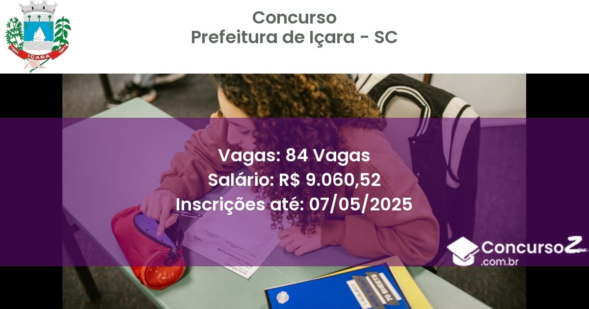 Concurso Público 2343 prefeitura de icara sc 84 vagas junho 2025