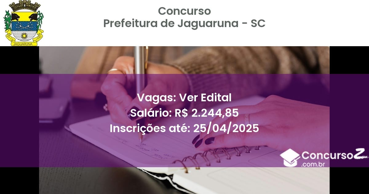 Concurso Público 2346 prefeitura de jaguaruna sc ver edital junho 2025