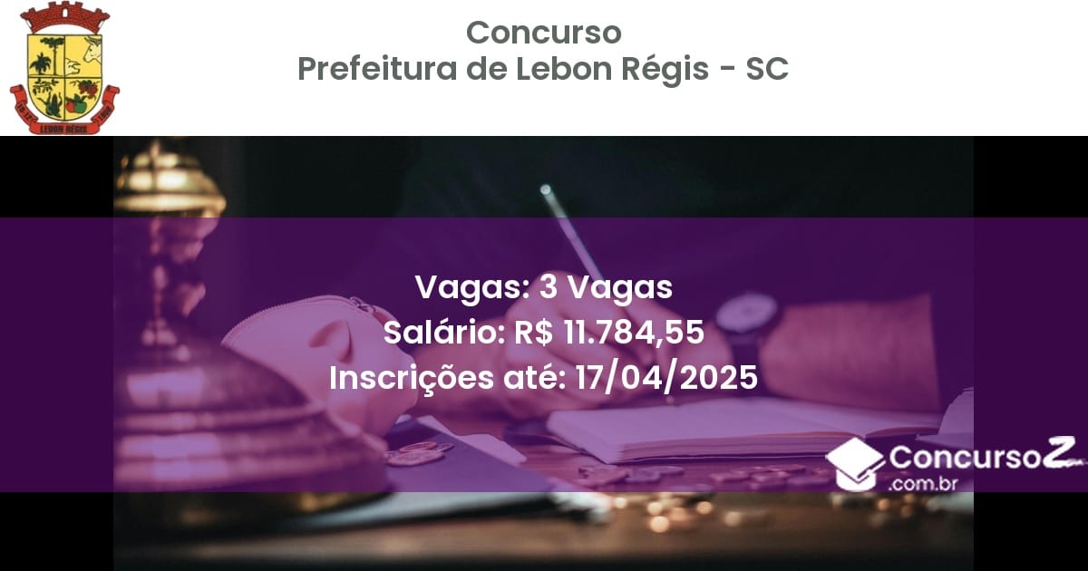 Concurso Público 2348 prefeitura de lebon regis sc 3 vagas outubro 2025