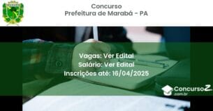 Concurso Público 2368 prefeitura de maraba pa ver edital junho 2025