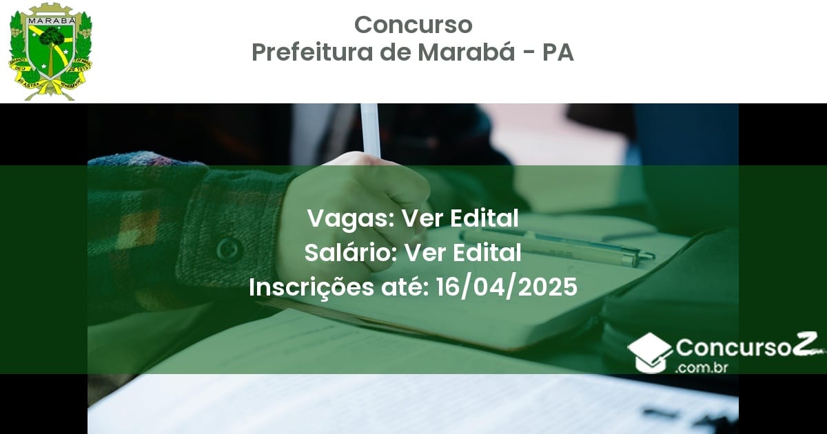 Concurso Público 2368 prefeitura de maraba pa ver edital junho 2025