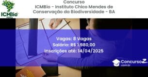 Concurso Público 2377 icmbio instituto chico mendes de conservacao da biodiversidade ba 8 vagas junho 2025