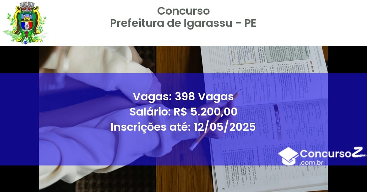 Concurso Público 2402 prefeitura de igarassu pe 398 vagas junho 2025