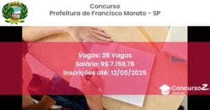 Concurso Público 2419 prefeitura de francisco morato sp 28 vagas junho 2025