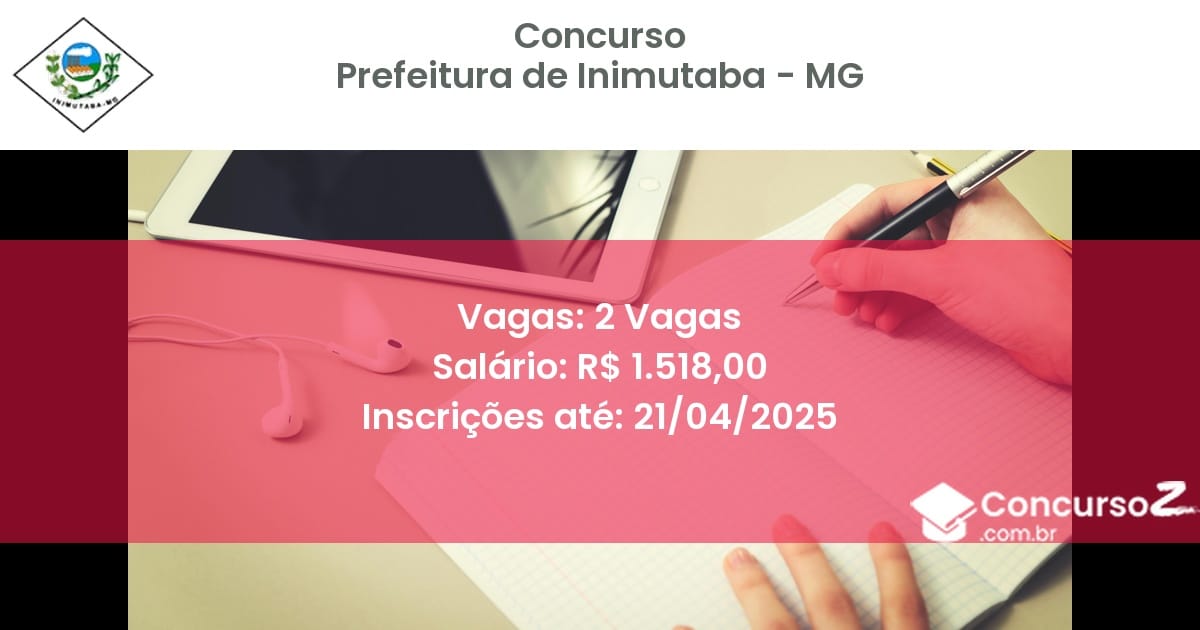 Concurso Público 2437 prefeitura de inimutaba mg 2 vagas junho 2025