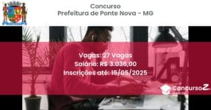 Concurso Público 2449 prefeitura de ponte nova mg 27 vagas julho 2025