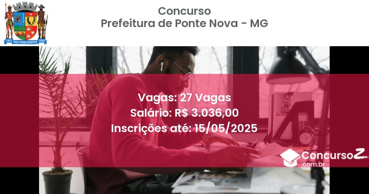 Concurso Público 2449 prefeitura de ponte nova mg 27 vagas outubro 2025