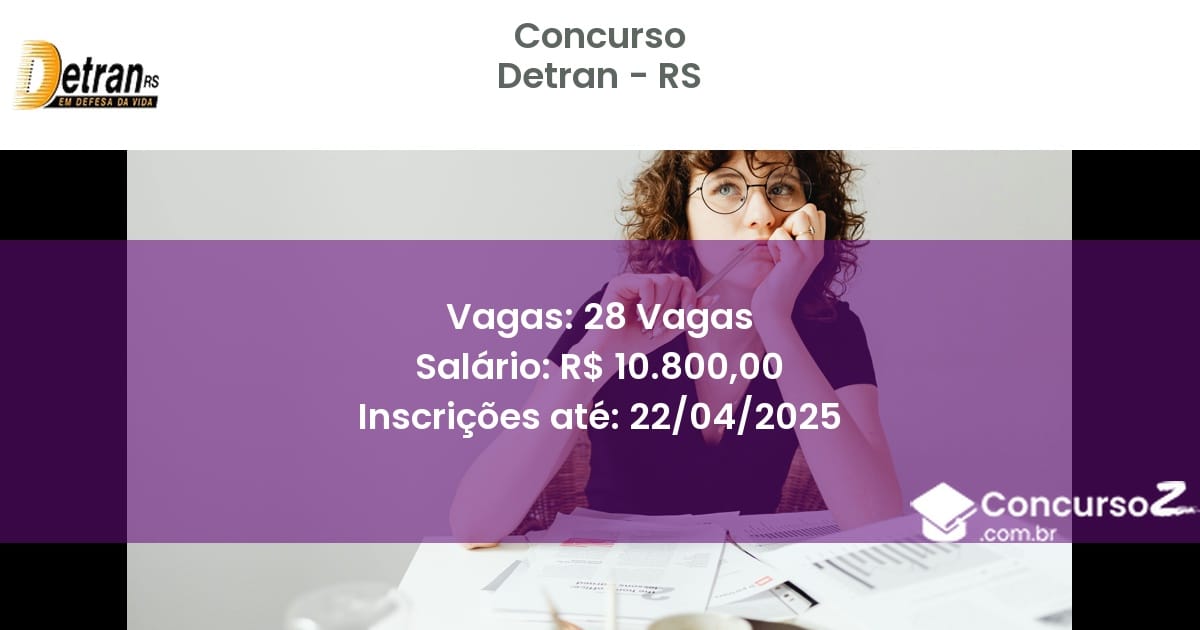 Concurso Público 2473 detran rs 28 vagas junho 2025
